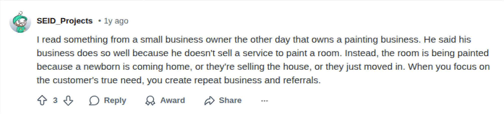 A Reddit user's comment on how to understand the needs of customers.